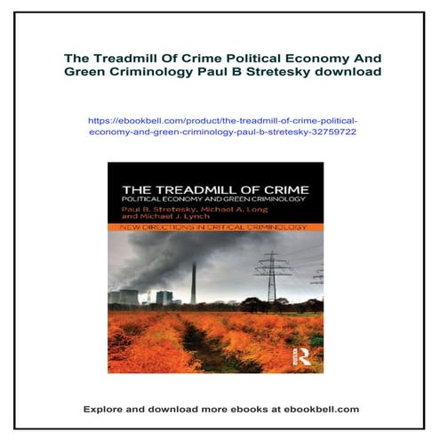 The Treadmill Of Crime Political Economy And Green Criminology Paul B ...