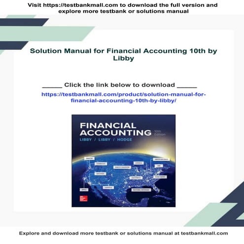 Solution Manual for Financial Accounting 10th by Libby