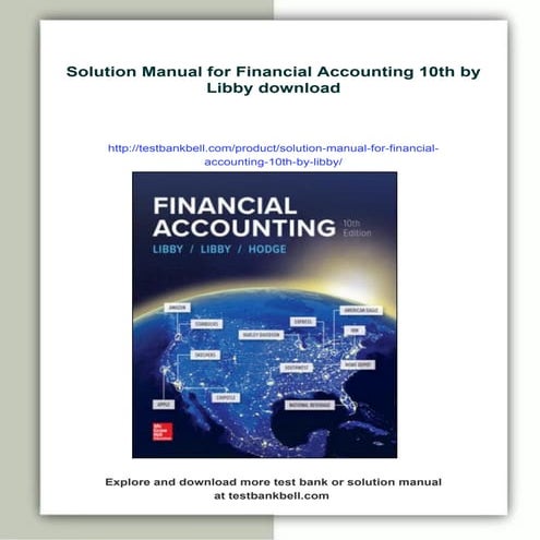 Solution Manual for Financial Accounting 10th by Libby | PDF