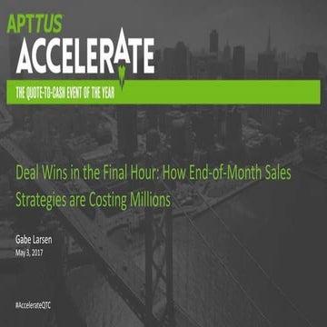Deal Wins in the Final Hour: How End-of-Month Sales Strategies are Costing Mi...
