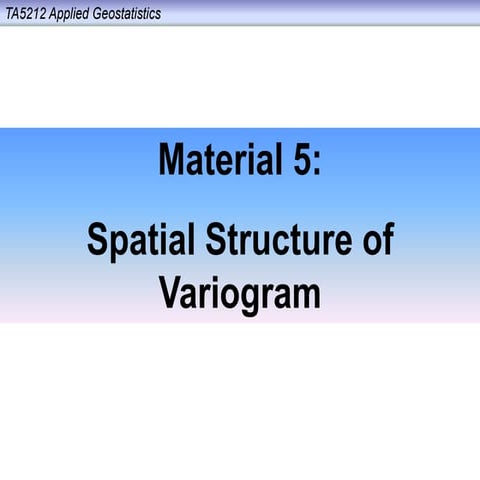 1646367063278_Material-5---Spatial-Structure-of-Variogram.pdf