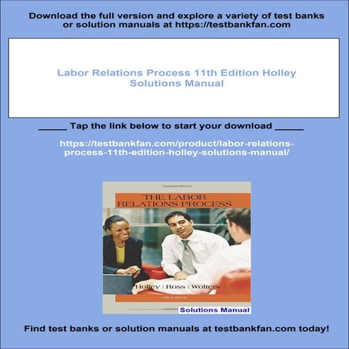 Labor Relations Process 11th Edition Holley Solutions Manual