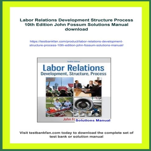 Labor Relations Development Structure Process 10th Edition John Fossum ...