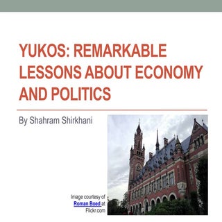 Yukos: Remarkable lessons about Eco...