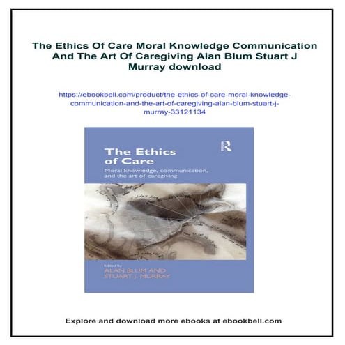 The Ethics Of Care Moral Knowledge Communication And The Art Of ...
