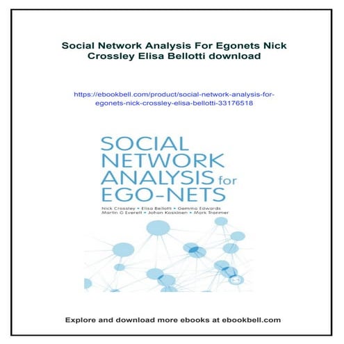Social Network Analysis For Egonets Nick Crossley Elisa Bellotti