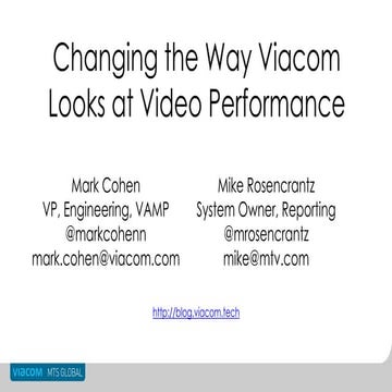 Changing the Way Viacom Looks at Video Performance with Mark Cohen and Michae...