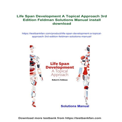 Life Span Development A Topical Approach 3rd Edition Feldman Solutions ...