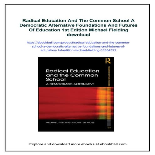 Radical Education And The Common School A Democratic Alternative ...