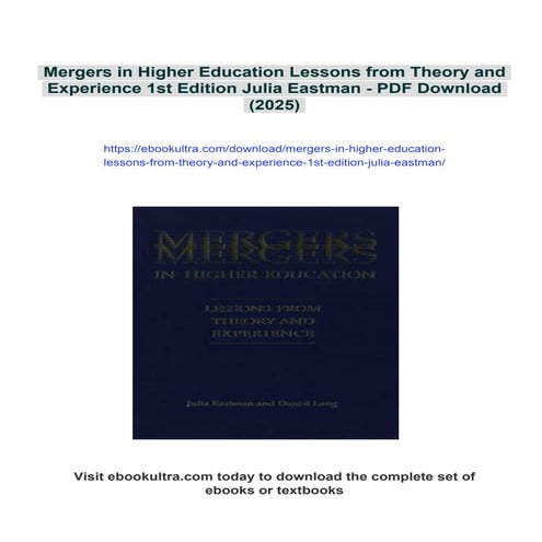 Mergers in Higher Education Lessons from Theory and Experience 1st ...