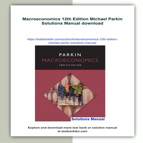 Macroeconomics 12th Edition Michael Parkin Solutions Manual