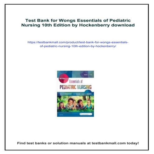 Test Bank for Wongs Essentials of Pediatric Nursing 10th Edition by ...