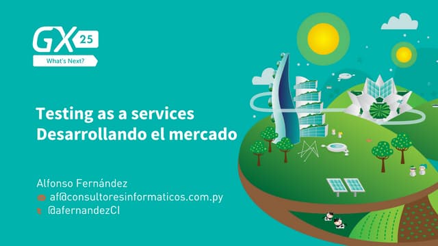 Testing as a Service: Desarrollo del mercado en Paraguay - Alfonso Mariano Fe...