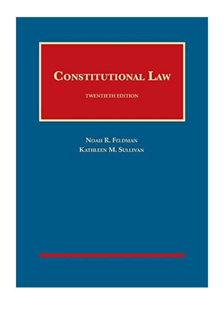 (2019) Constitutional Law (University Casebook Series) (PDF) by Noah…