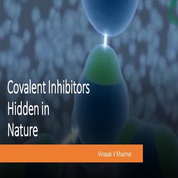 Covalent Inhibitors   Hidden  in  Nature