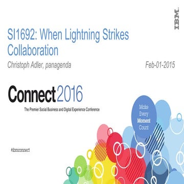 SI1692: When Lightning Strikes Collaboration - IBM Connect 2016