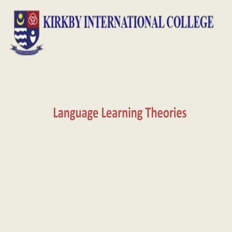 169333807-Theories-of-Language-Learning.ppt