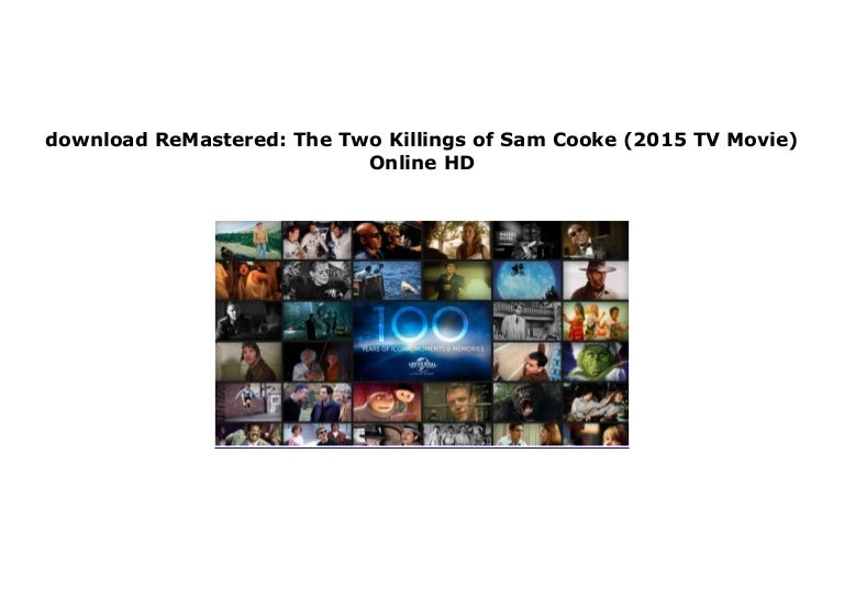 Watch Remastered The Two Killings Of Sam Cooke 2015 Tv Movie Full