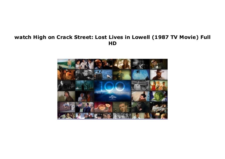 High On Crack Street Lost Lives In Lowell watch High on Crack Street: Lost Lives in Lowell (1987 TV Movie) 'Ful…