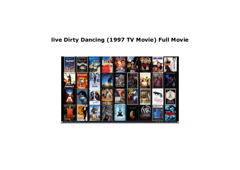 Watch Dirty Dancing 1997 Tv Movie Full Movie Download Free In 720p