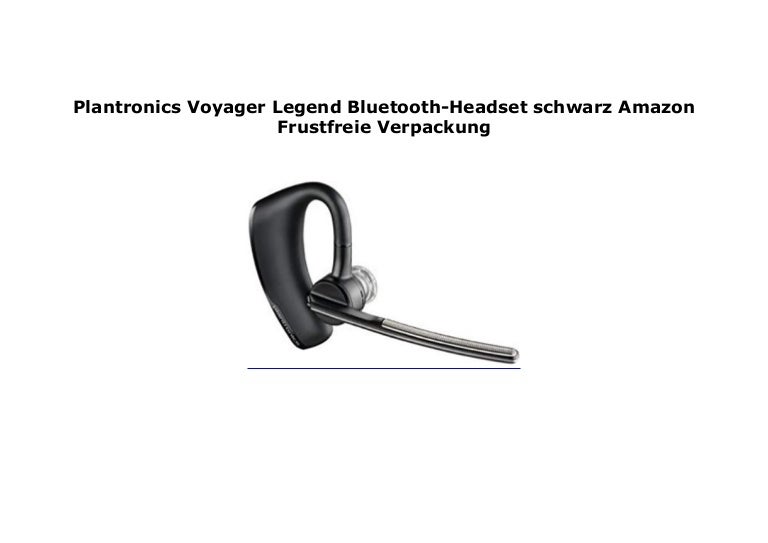 Plantronics Voyager Legend Bluetooth Headset Schwarz Amazon Frustfrei