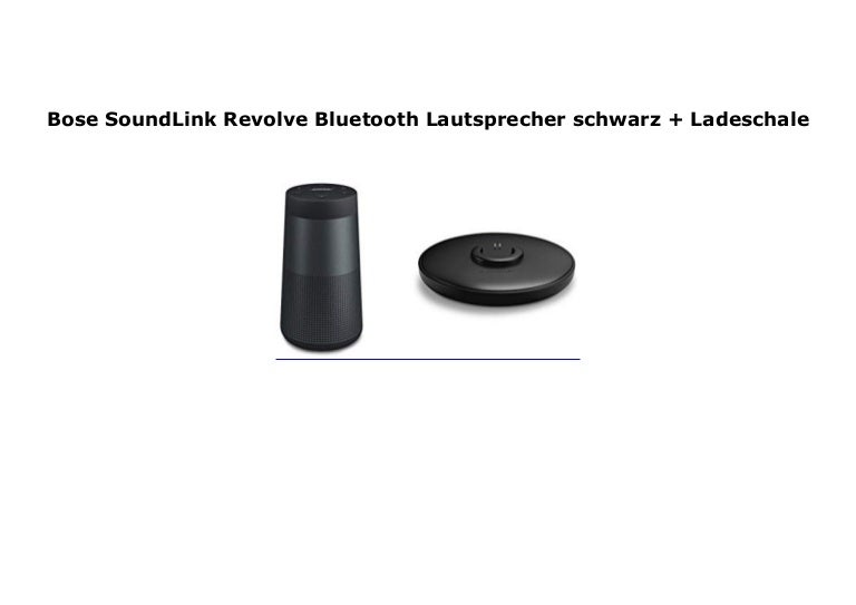 bluetooth lautsprecher bose revolve