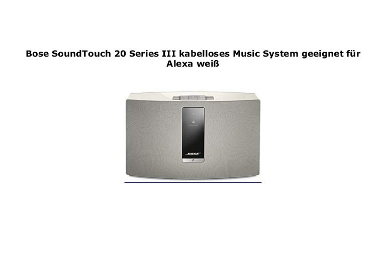 will amazon echo work with bose soundtouch 20