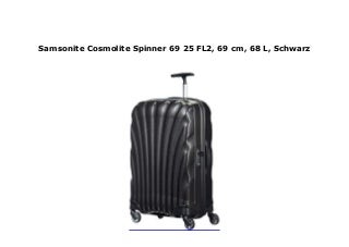 samsonite cosmolite spinner 69 25 fl2
