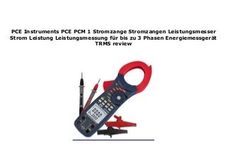 PCE Instruments PCE PCM 1 Stromzange Stromzangen Leistungsmesser Strom Leistung Leistungsmessung f�r bis zu 3 Phasen Energiemessger�t TRMS review