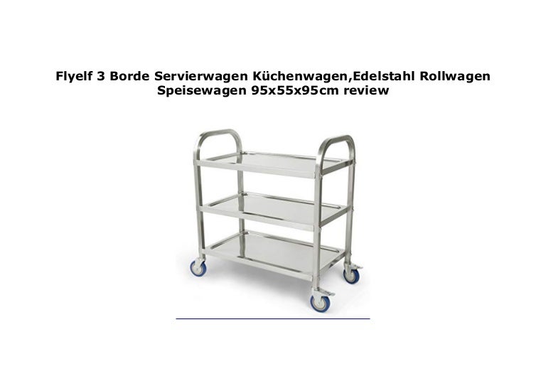 Flyelf 3 Borde Servierwagen K Chenwagen Edelstahl Rollwagen