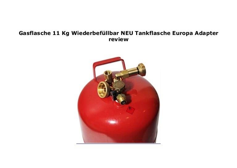 Gasflasche 11 Kg Wiederbef llbar NEU Tankflasche Europa Adapter rev…