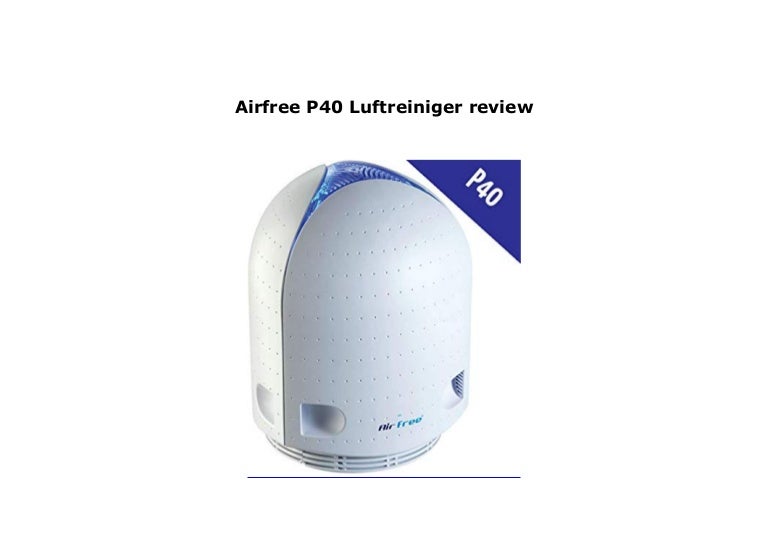 Airfree P40 Luftreiniger Review