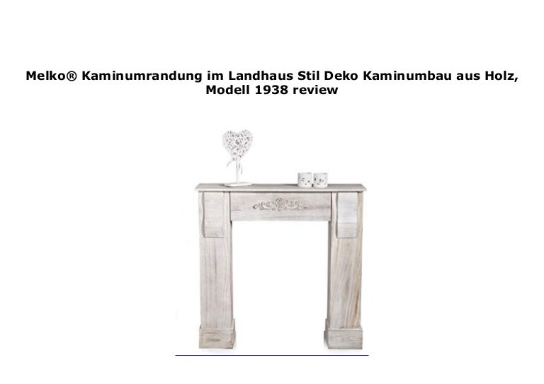 Melko Kaminumrandung Im Landhaus Stil Deko Kaminumbau Aus Holz Mo