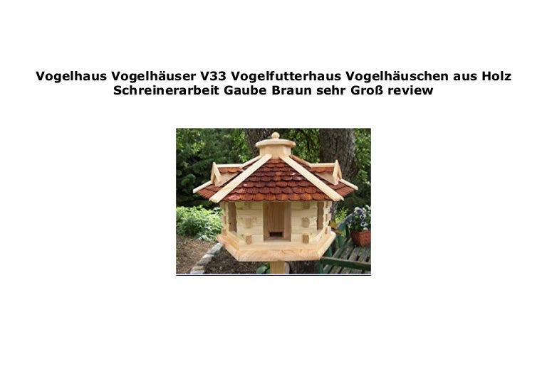 Vogelhaus Vogelh User V33 Vogelfutterhaus Vogelh Uschen Aus Holz S