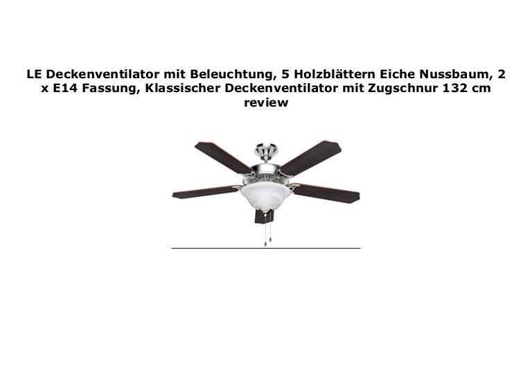 LE Deckenventilator mit Beleuchtung, 5 Holzbl ttern Eiche Nussbaum, 2…