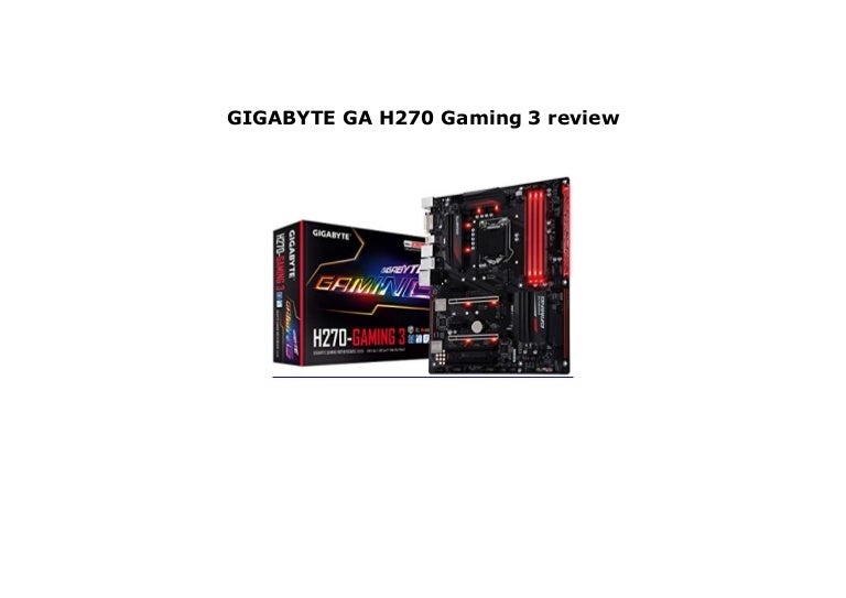 Erti Vai Velak Atbilstiba Gigabyte H270 Gaming 3 Ipoor Org