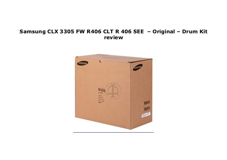 Samsung CLX 3305�FW R406 CLT R 406 SEE 