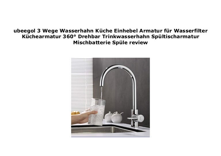 Ubeegol 3 Wege Wasserhahn K Che Einhebel Armatur F R Wasserfilter K C
