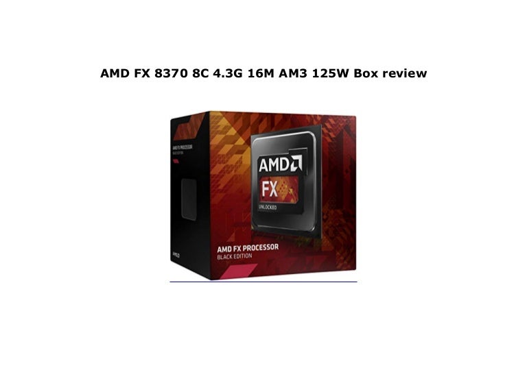 Amd Fx 70 8c 4 3g 16m Am3 125w Box Review