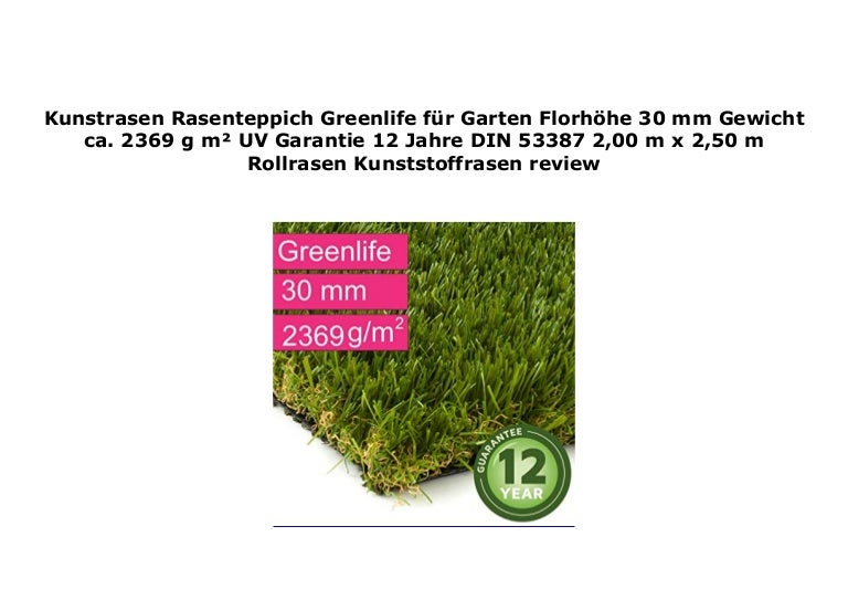 Florh/öhe 30 mm - 2,00 m x 5,00 m Rollrasen 2369 g//m/² Kunststoffrasen Gewicht ca Kunstrasen Rasenteppich Greenlife f/ür Garten UV-Garantie 12 Jahre DIN 53387