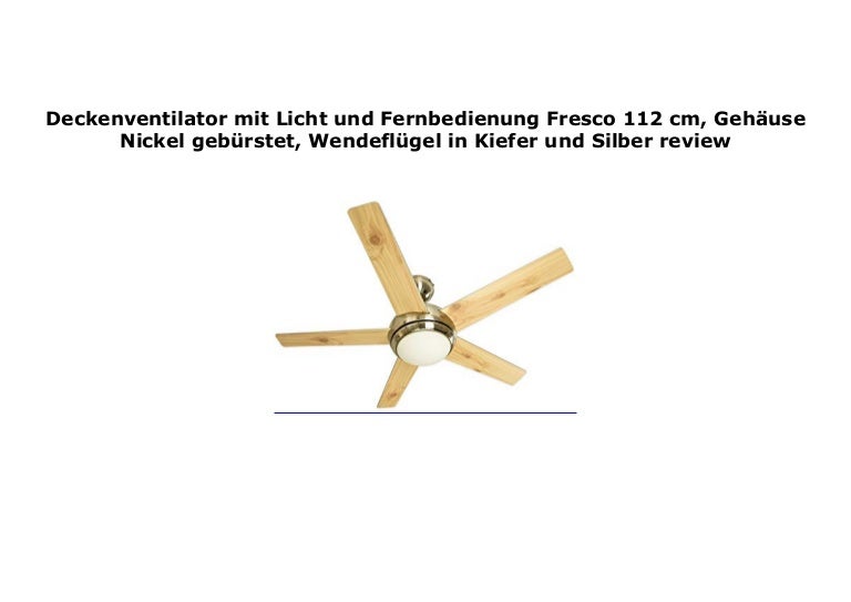 Deckenventilator mit Licht und Fernbedienung Fresco 112 cm, Geh use N…