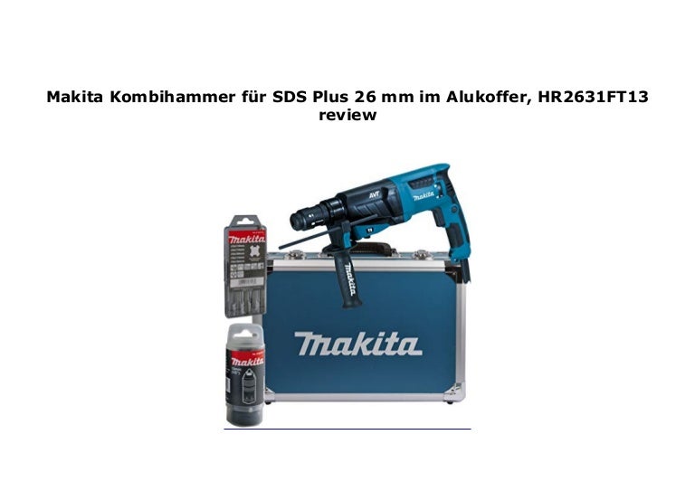 HR2631FT13 Makita Kombihammer für SDS-Plus 26 mm im Alukoffer