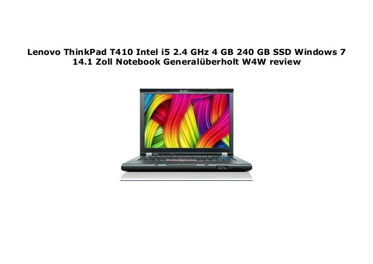 Lenovo Thinkpad T410 Intel I5 2 4 Ghz 4 Gb 240 Gb Ssd Windo