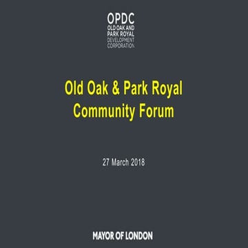 Old Oak and Park Royal third Community Forum - March 2018