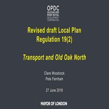 OPDC second revised draft Local Plan consultation - Transport and Old Oak North 