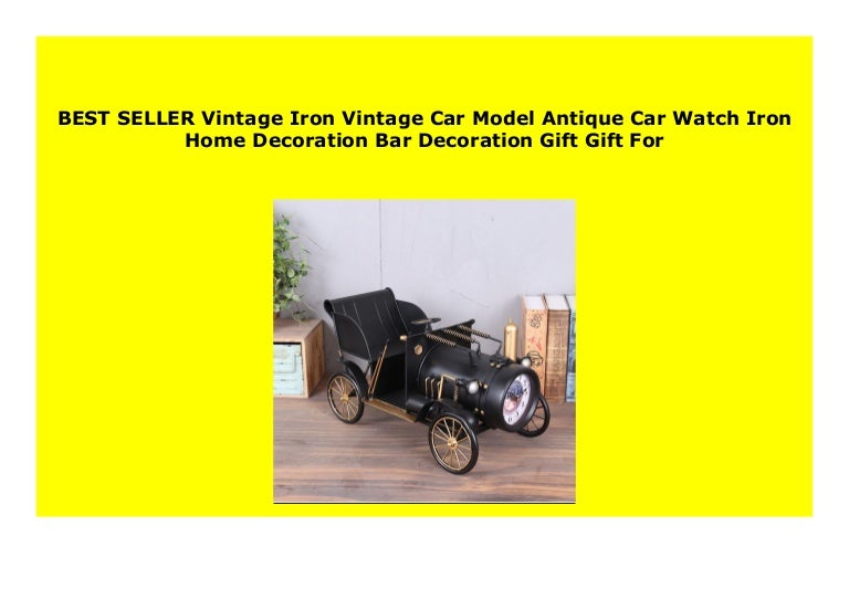 Sell Vintage Iron Vintage Car Model Antique Car Watch Iron Home Deco