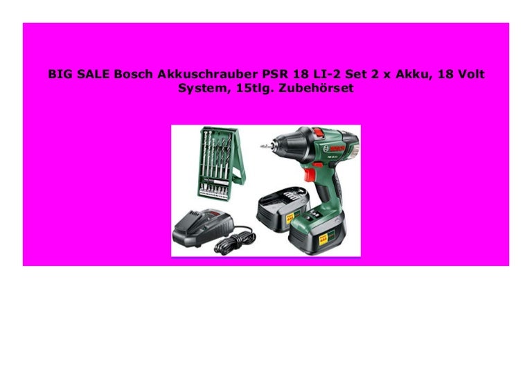 Discount Bosch Akkuschrauber Psr 18 Li 2 Set 2 X Akku 18 Volt Syste