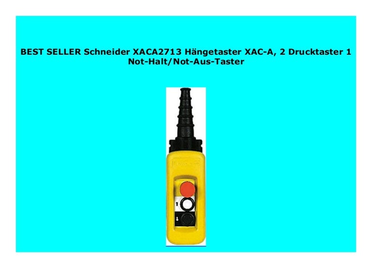 Hot Sale Schneider Xaca2713 H Ngetaster Xac A 2 Drucktaster 1 Not Ha