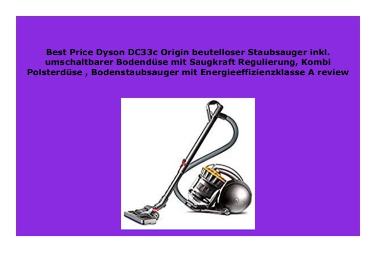 Best Buy Dyson Dc33c Origin Beutelloser Staubsauger Inkl Umschaltbar