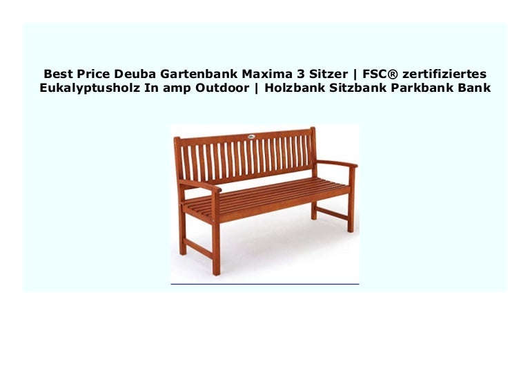 2.Sitzer Gartenbank Holzbank Sitzbank Eukalyptusholz Gartenbank Holzbank Sitzban